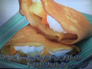 きょうの料理ビギナーズ マンゴーとパイナップルのトロピカルクレープ