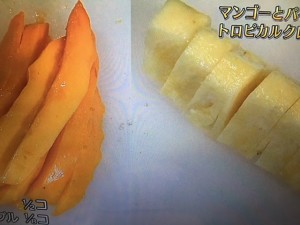 きょうの料理ビギナーズ マンゴーとパイナップルのトロピカルクレープ