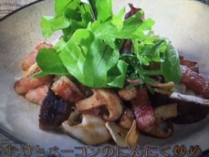 きょうの料理ビギナーズ しいたけとベーコンのにんにく炒め